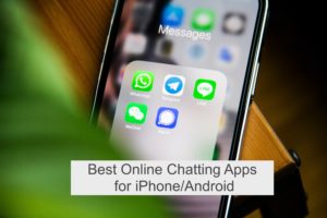 Best Online Chatting Apps for iPhone/Android